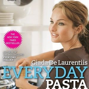 Giada De Laurentiis EVERYDAY PASTA Cookbook